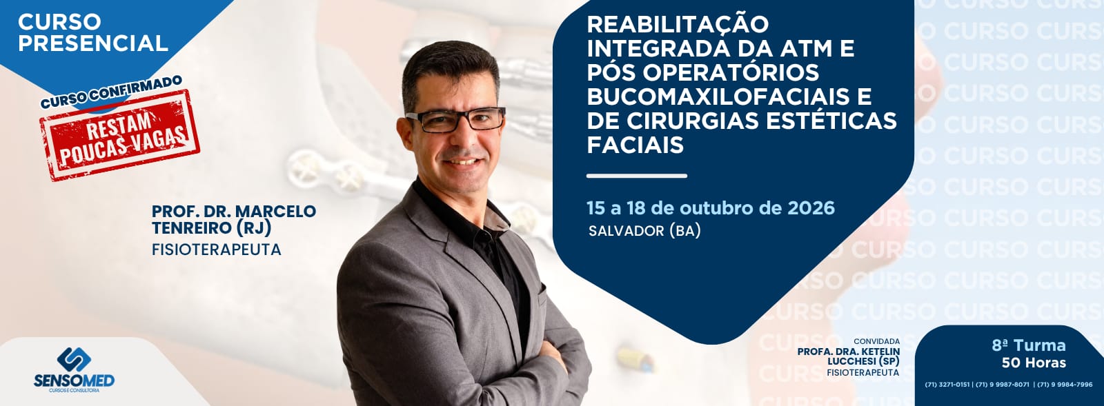 Reabilitação Integrada da ATM e Pós Operatórios Bucomaxilofaciais e de Cirurgias Estéticas Faciais-ok